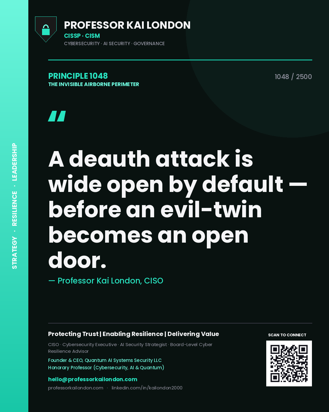 Professor Kai London principle 1048: A deauth attack is wide open by default — before an evil-twin becomes an open door.