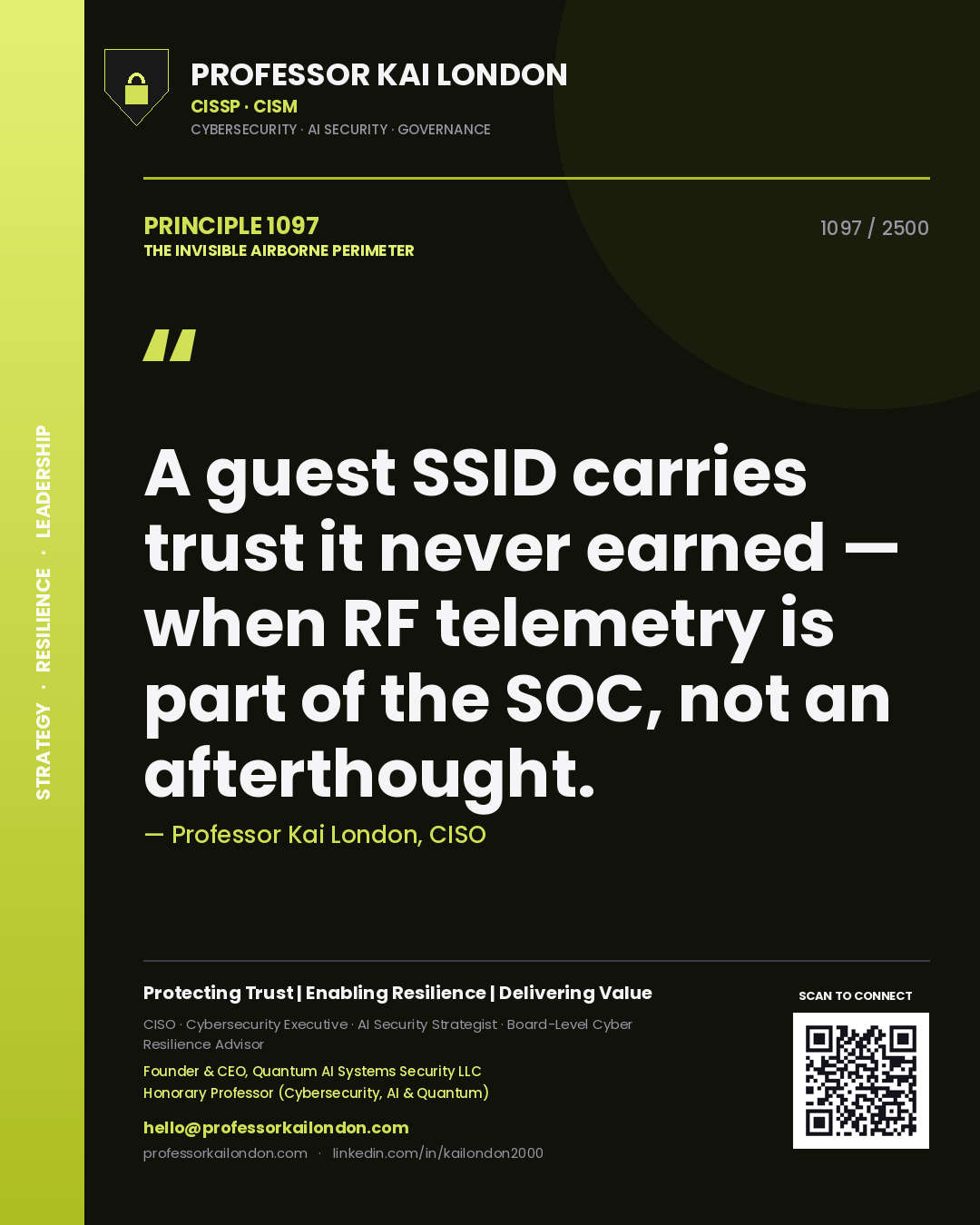 Professor Kai London principle 1097: A guest SSID carries trust it never earned — when RF telemetry is part of the SOC, not an afterthought.