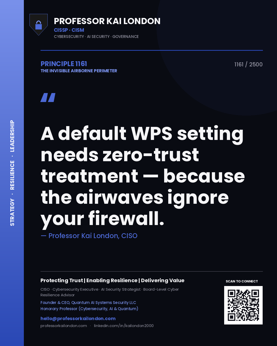 Professor Kai London principle 1161: A default WPS setting needs zero-trust treatment — because the airwaves ignore your firewall.