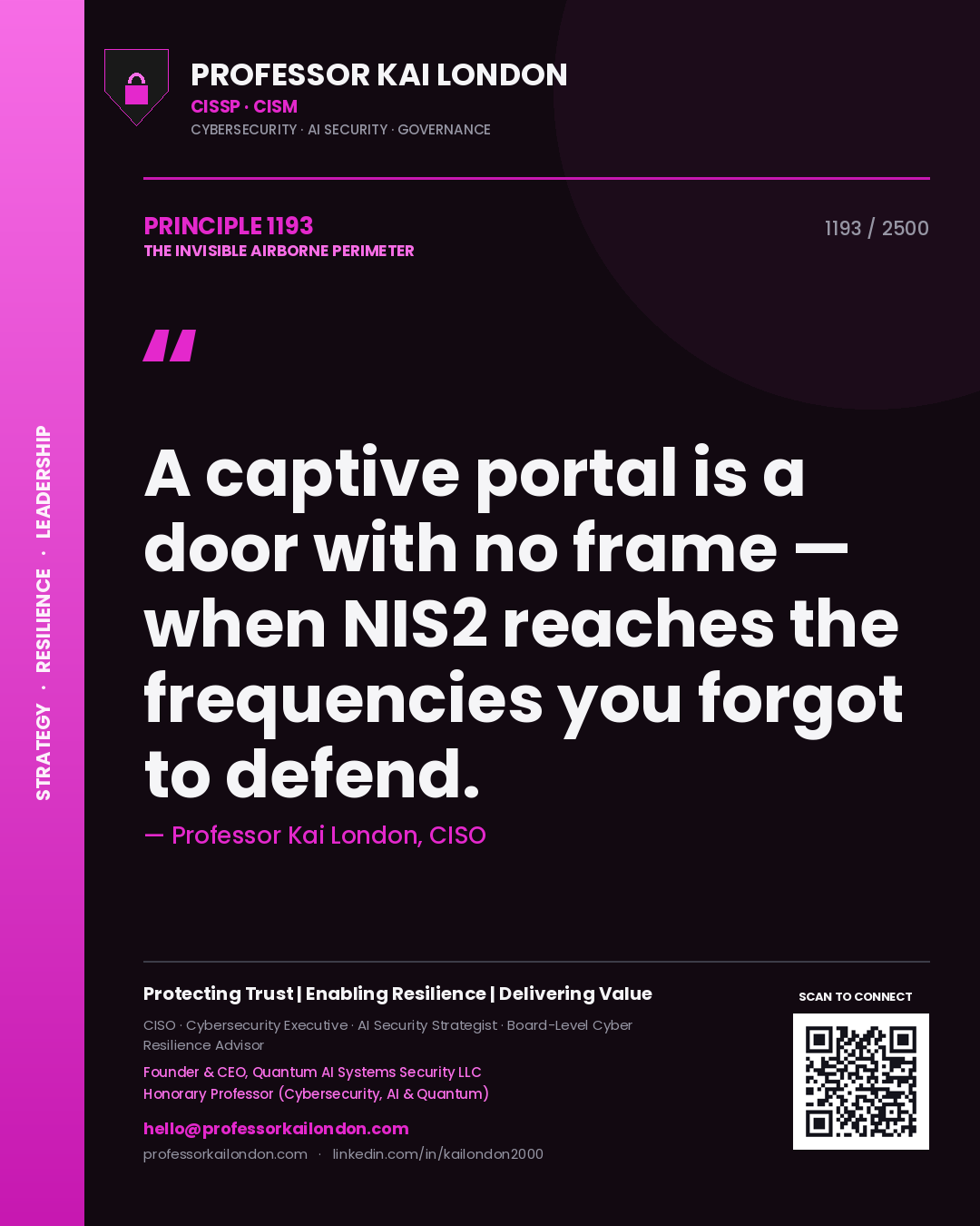 Professor Kai London principle 1193: A captive portal is a door with no frame — when NIS2 reaches the frequencies you forgot to defend.