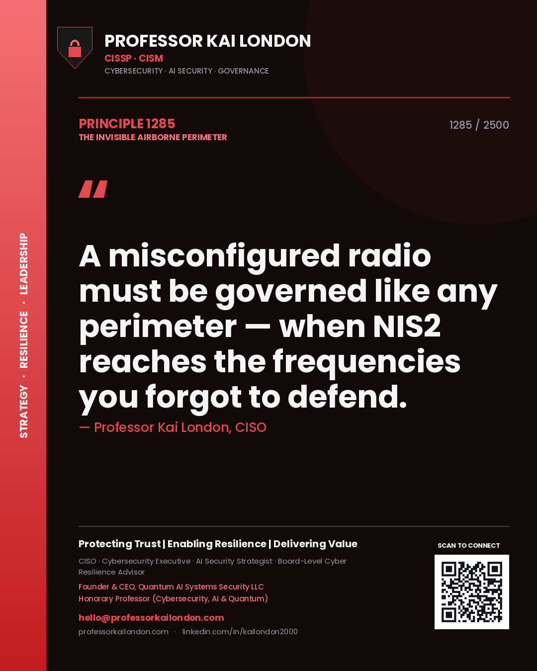 Professor Kai London principle 1285: A misconfigured radio must be governed like any perimeter — when NIS2 reaches the frequencies you forgot to defend.