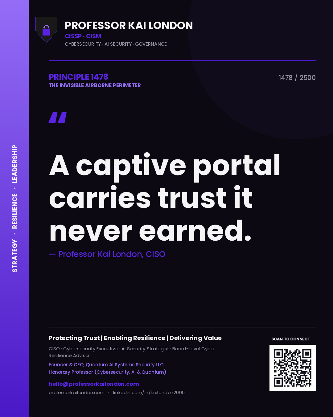 Professor Kai London principle 1478: A captive portal carries trust it never earned.