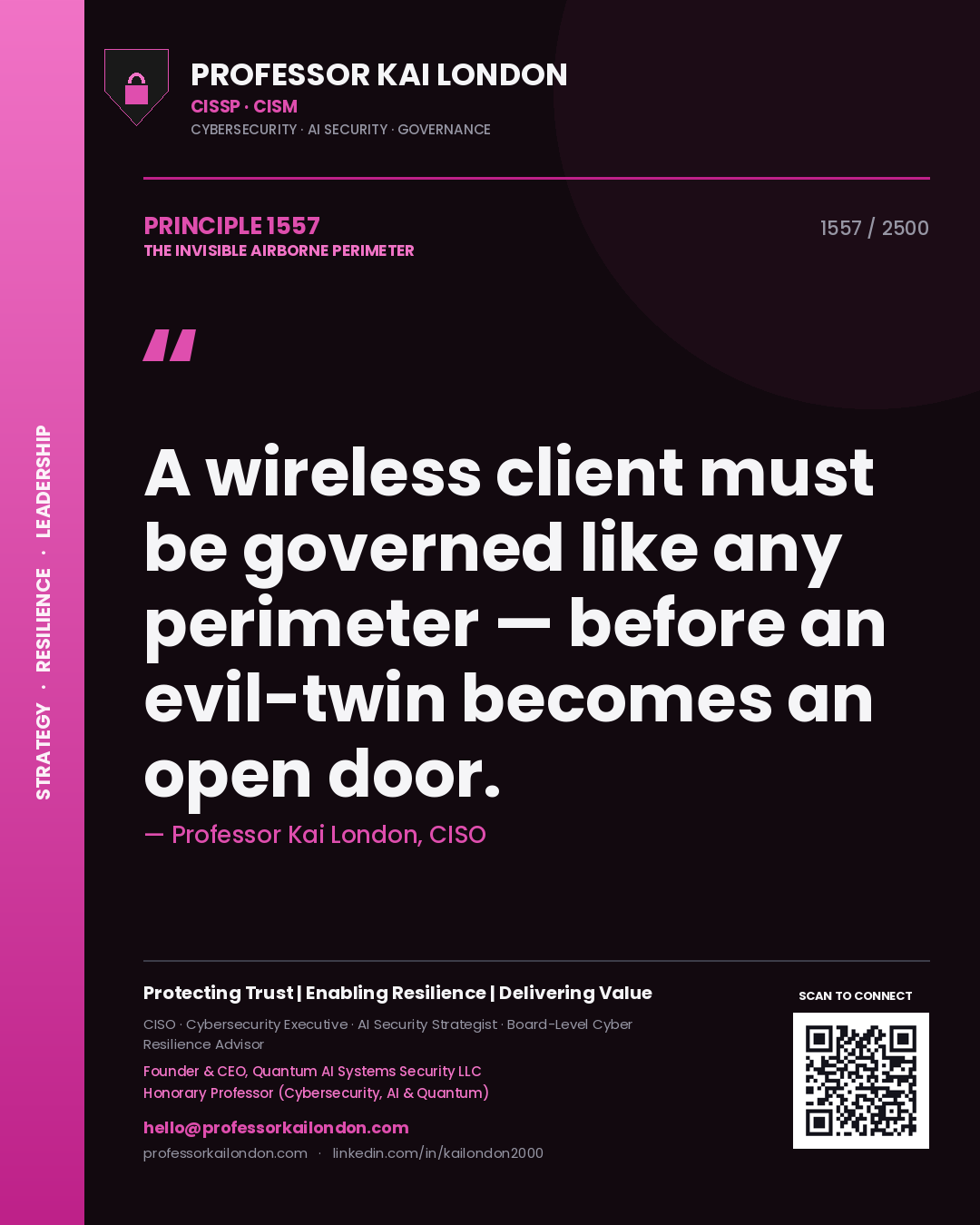 Quote card by Professor Kai London reading 'A wireless client must be governed like any perimeter — before an evil-twin becomes an open door.'. From the book The Invisible Airborne Perimeter.