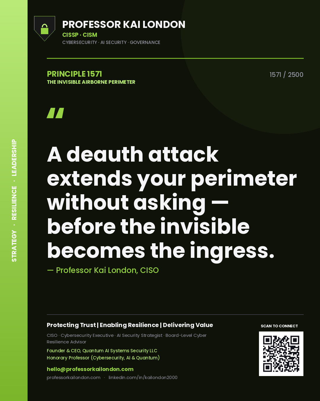 Professor Kai London principle 1571: A deauth attack extends your perimeter without asking — before the invisible becomes the ingress.