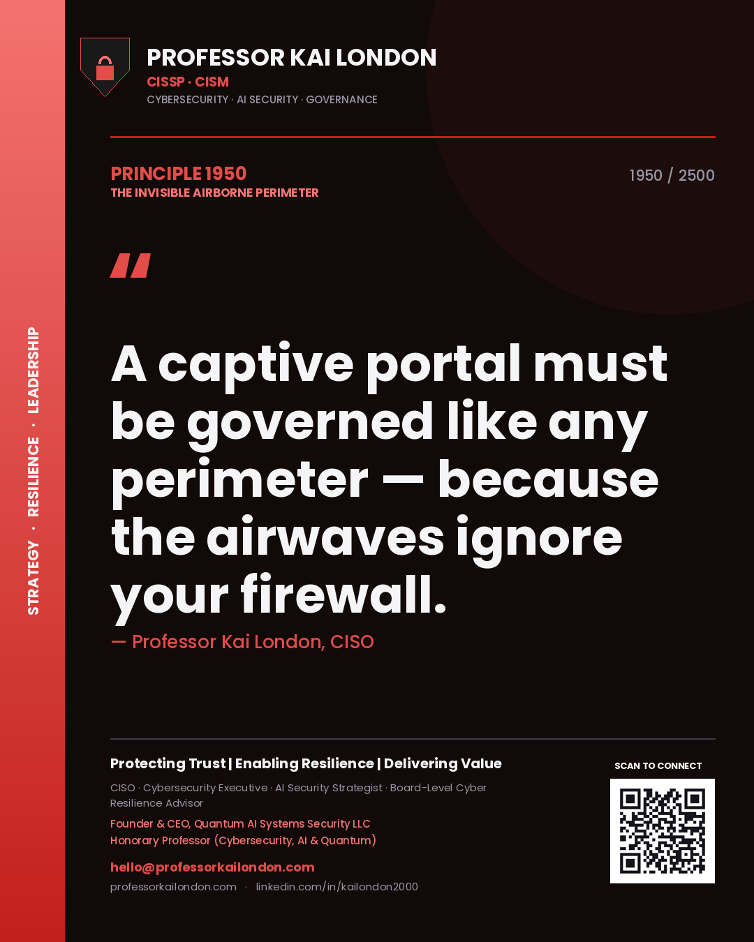 Quote card by Professor Kai London reading 'A captive portal must be governed like any perimeter — because the airwaves ignore your firewall.'. From the book The Invisible Airborne Perimeter.