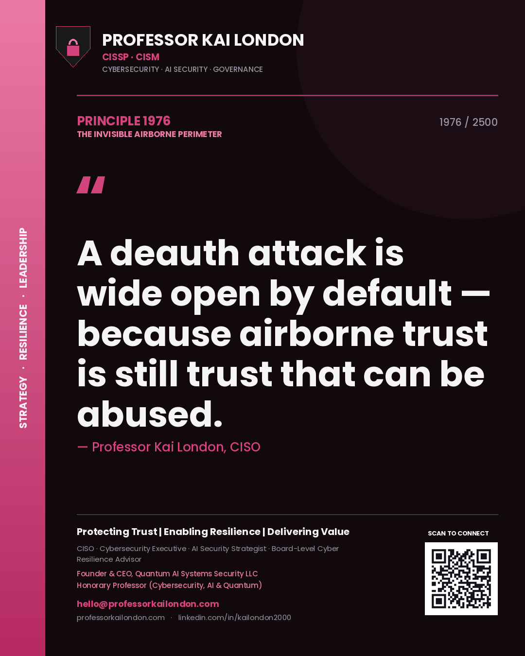 Professor Kai London principle 1976: A deauth attack is wide open by default — because airborne trust is still trust that can be abused.