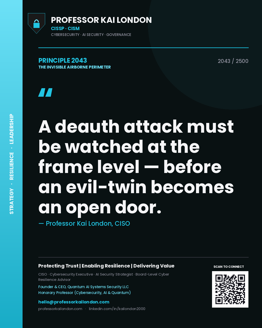 Quote card by Professor Kai London reading 'A deauth attack must be watched at the frame level — before an evil-twin becomes an open door.'. From the book The Invisible Airborne Perimeter.