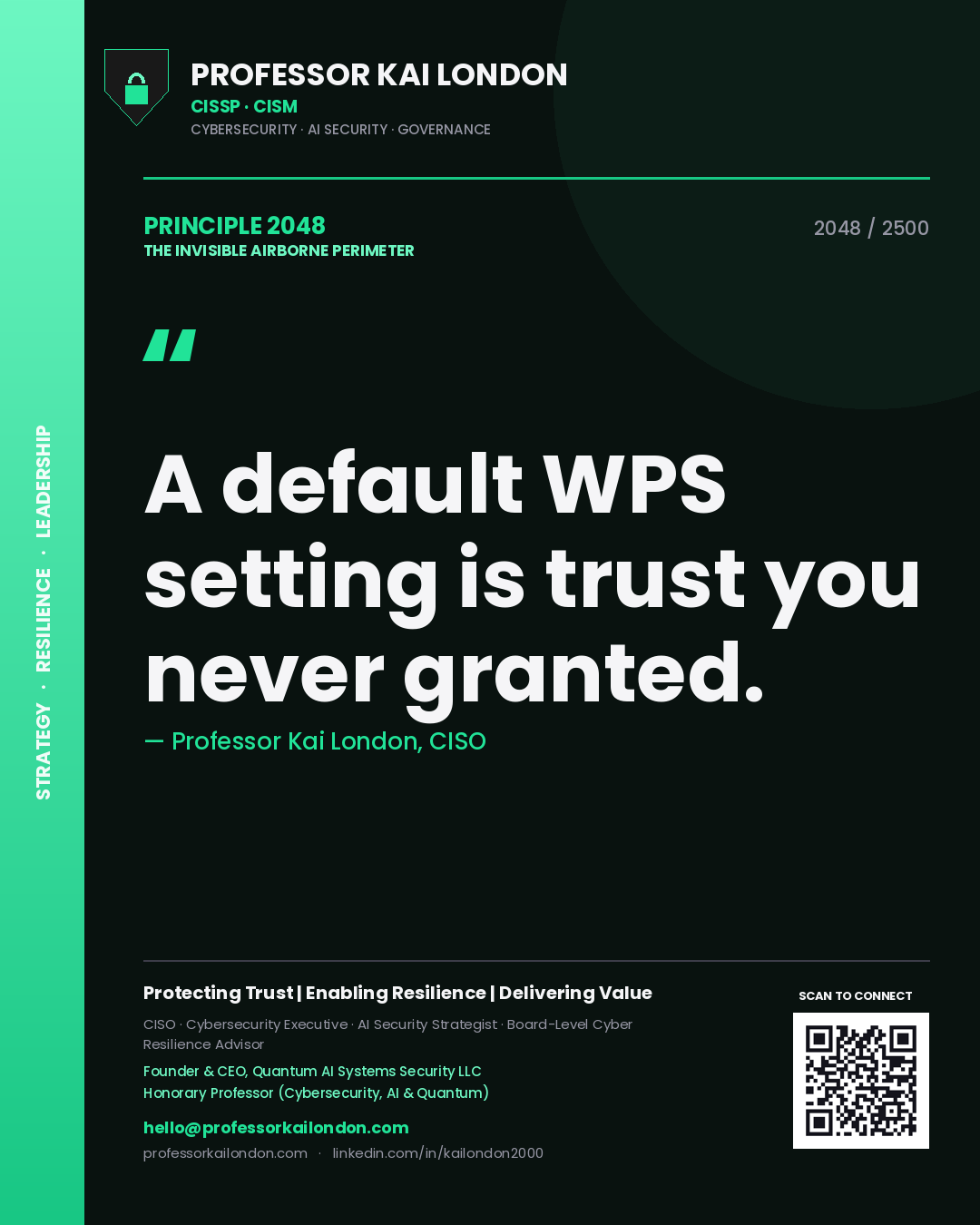 Professor Kai London principle 2048: A default WPS setting is trust you never granted.
