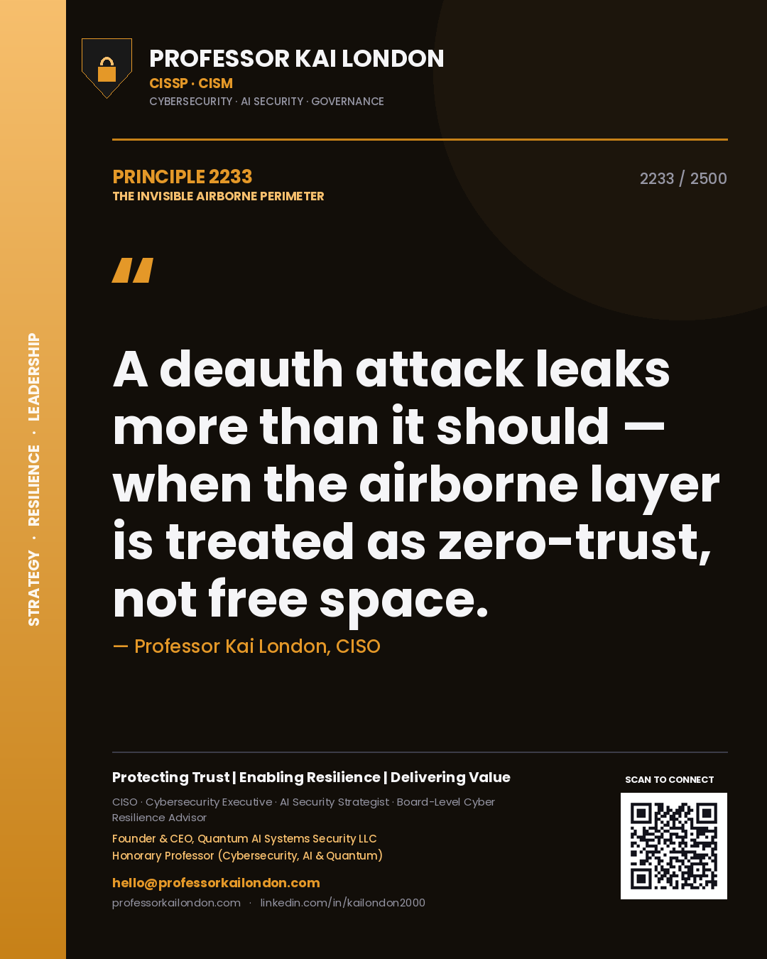 Professor Kai London principle 2233: A deauth attack leaks more than it should — when the airborne layer is treated as zero-trust, not free space.