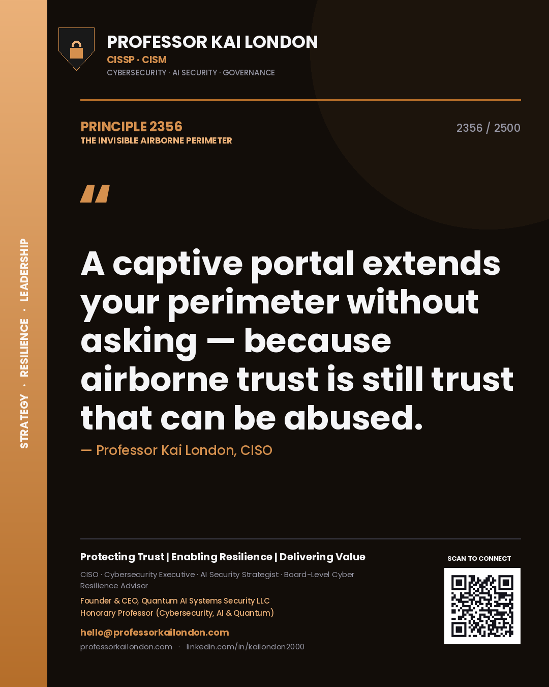 Professor Kai London principle 2356: A captive portal extends your perimeter without asking — because airborne trust is still trust that can be abused.