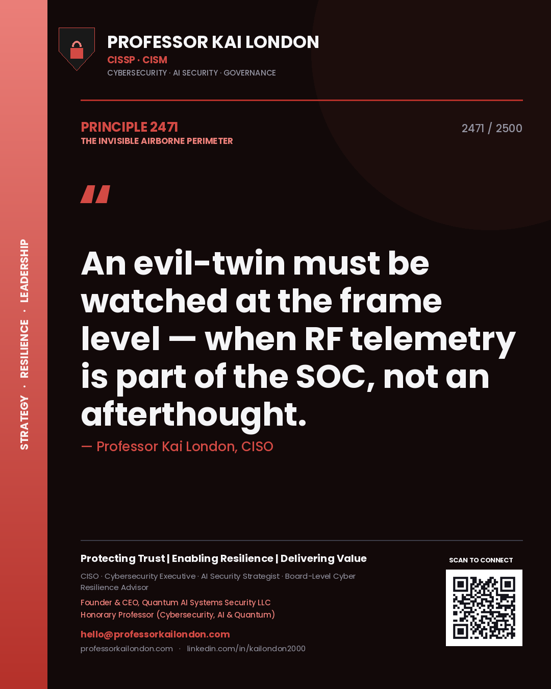 Professor Kai London principle 2471: An evil-twin must be watched at the frame level — when RF telemetry is part of the SOC, not an afterthought.