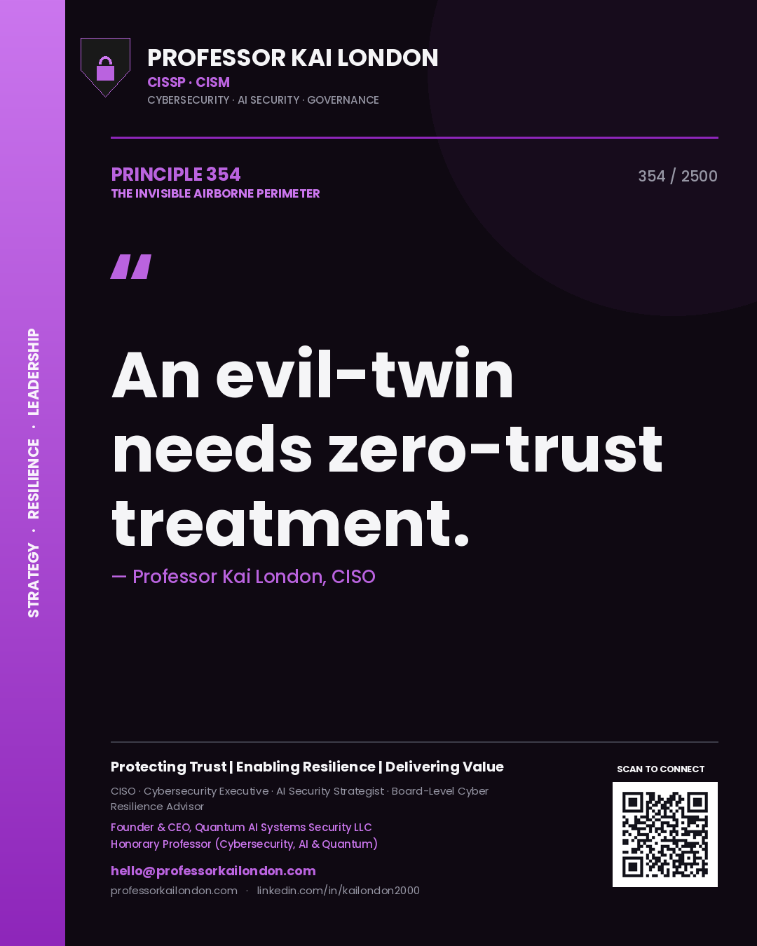 Professor Kai London principle 354: An evil-twin needs zero-trust treatment.