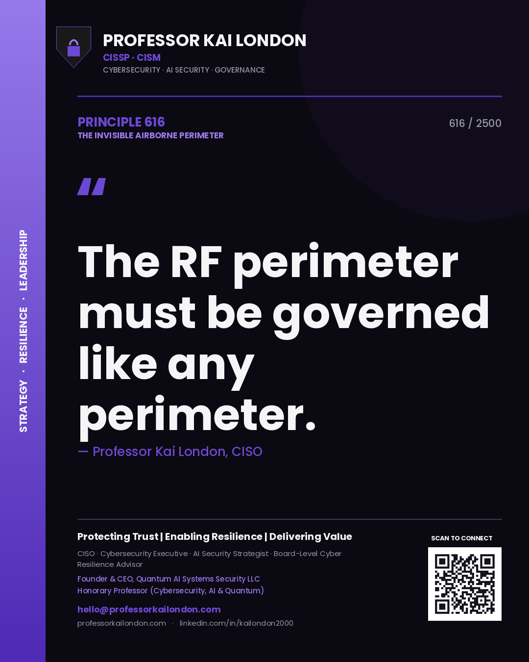 Professor Kai London principle 616: The RF perimeter must be governed like any perimeter.