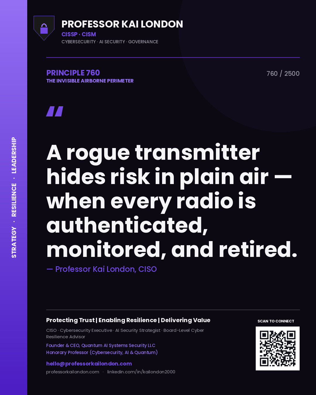 Professor Kai London principle 760: A rogue transmitter hides risk in plain air — when every radio is authenticated, monitored, and retired.