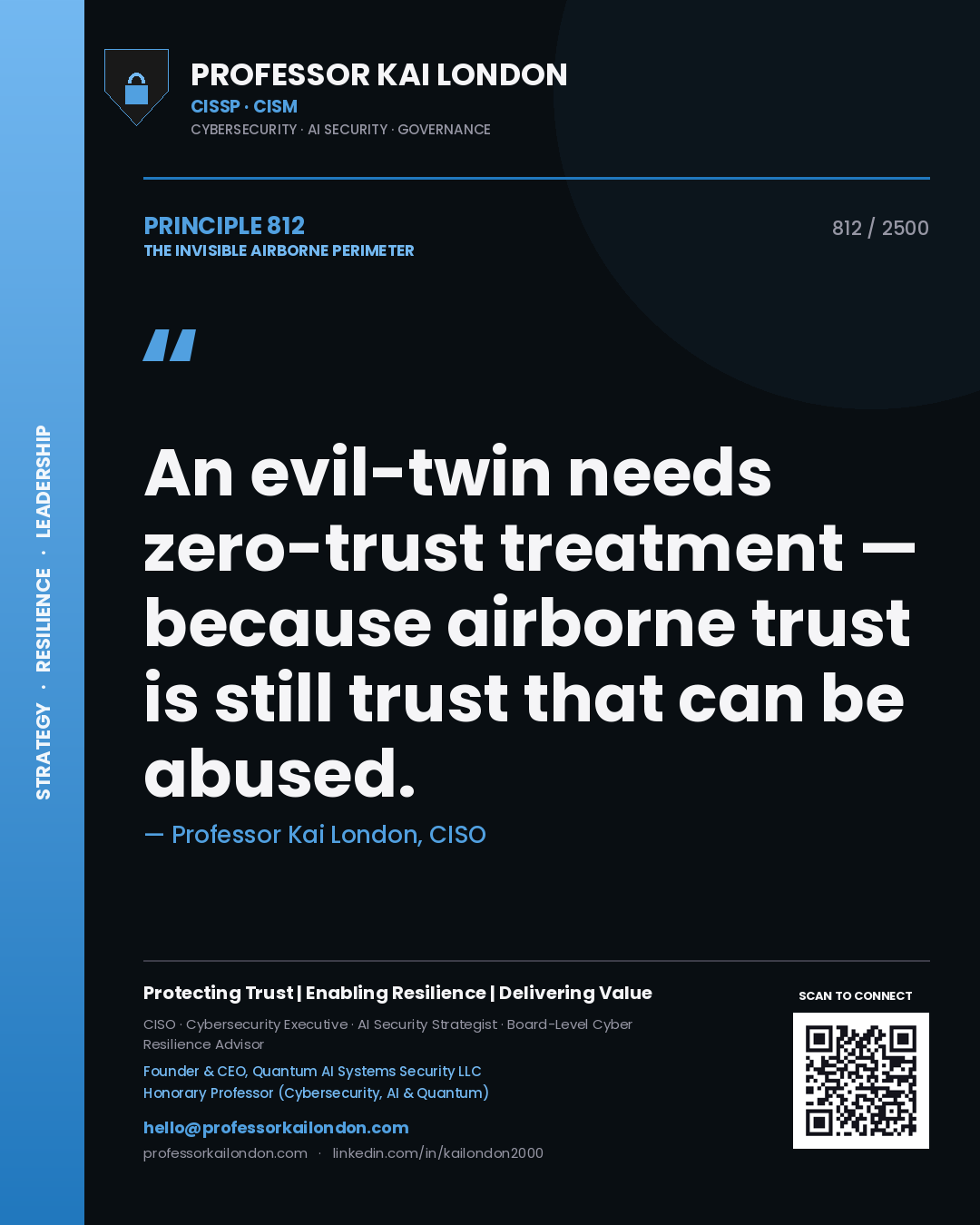 Professor Kai London principle 812: An evil-twin needs zero-trust treatment — because airborne trust is still trust that can be abused.