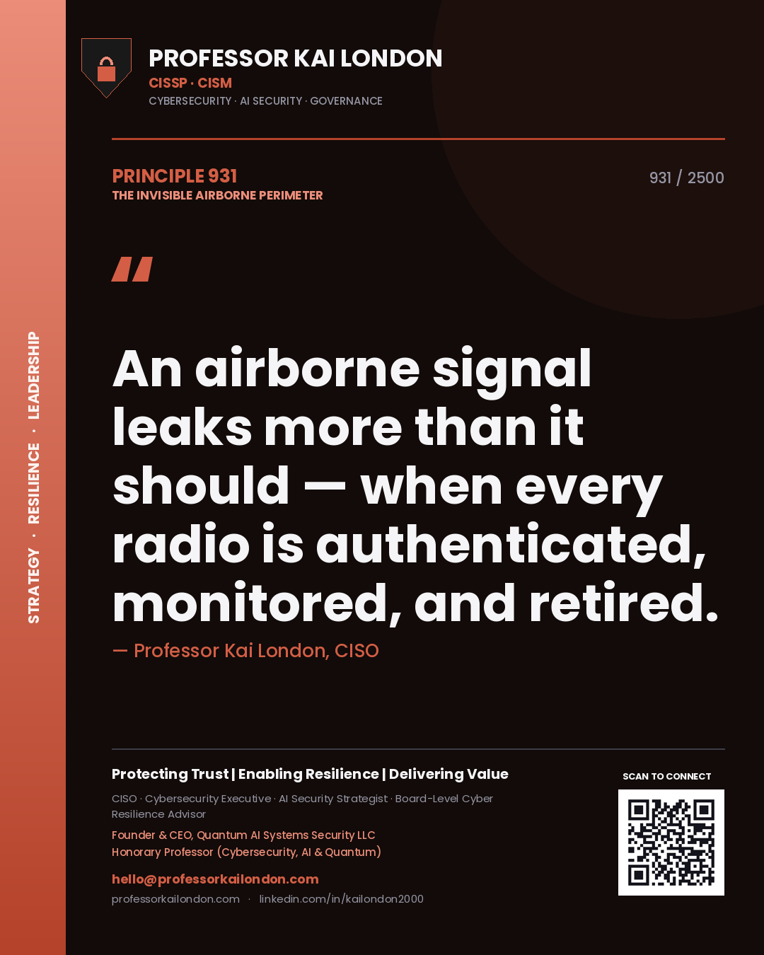 Professor Kai London principle 931: An airborne signal leaks more than it should — when every radio is authenticated, monitored, and retired.