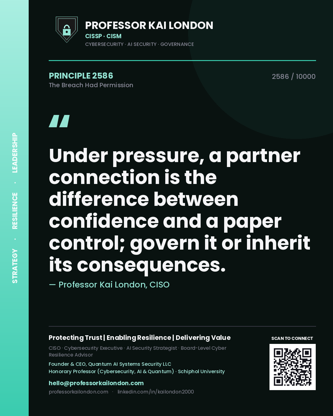 Professor Kai London principle 2586: Under pressure, a partner connection is the difference between confidence and a paper control; govern it or inherit its consequences.