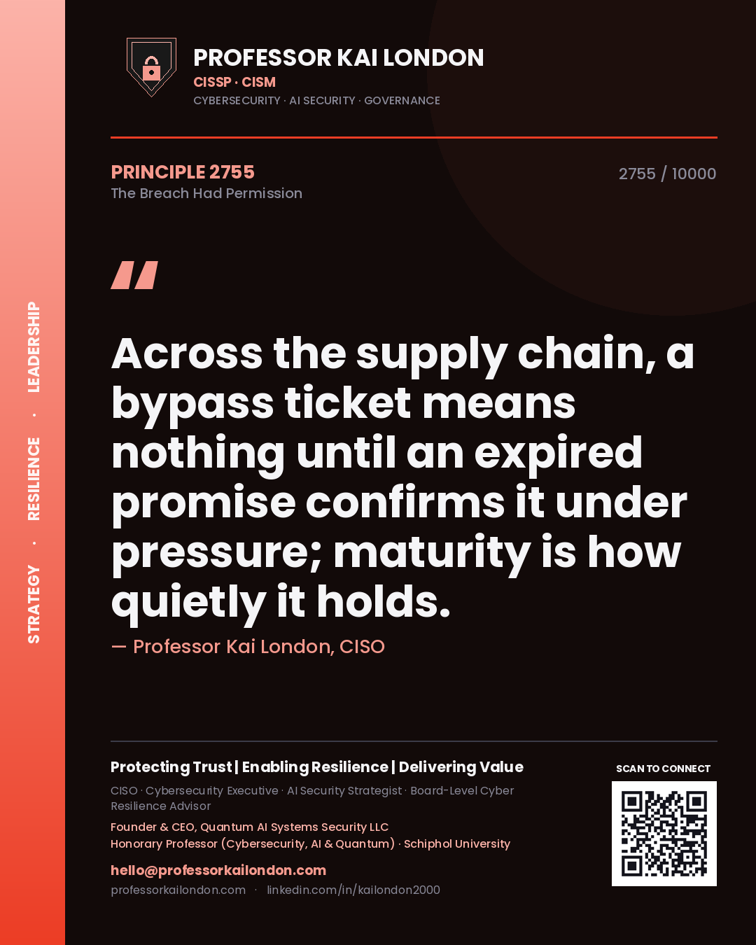 Quote card by Professor Kai London reading 'Across the supply chain, a bypass ticket means nothing until an expired promise confirms it under pressure; maturity is how quietly it holds.'. From the book The Breach Had Permission.