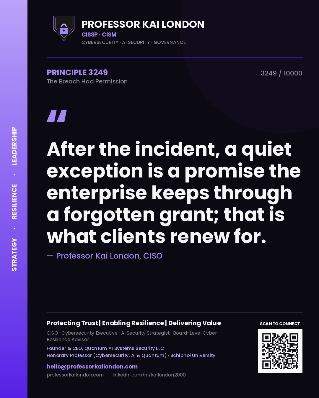 Professor Kai London principle 3249: After the incident, a quiet exception is a promise the enterprise keeps through a forgotten grant; that is what clients renew for.