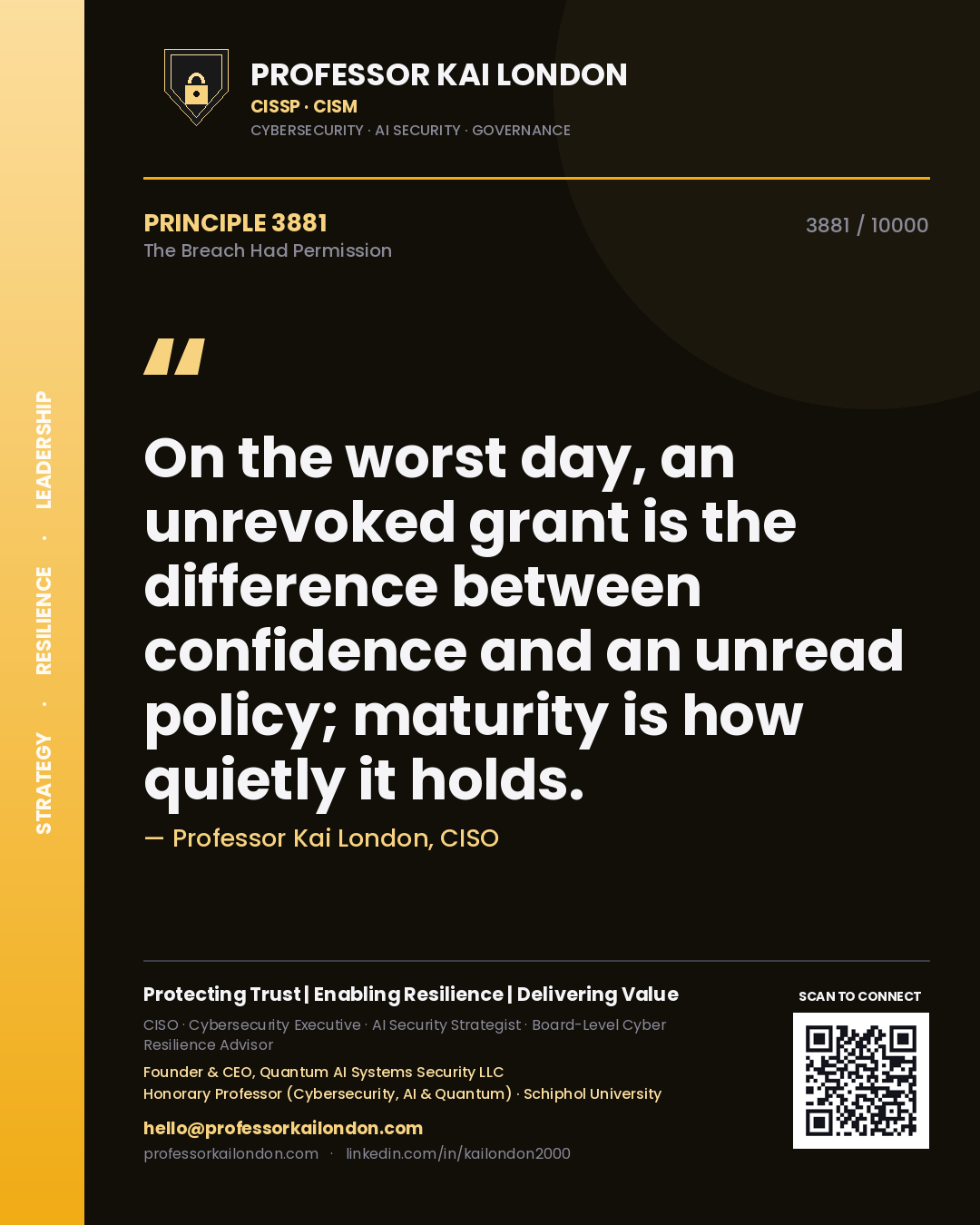 Professor Kai London principle 3881: On the worst day, an unrevoked grant is the difference between confidence and an unread policy; maturity is how quietly it holds.