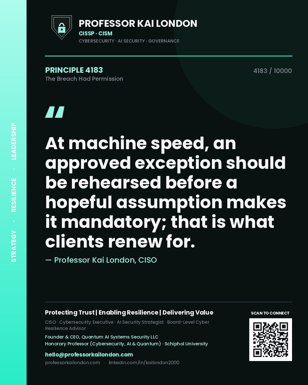 Professor Kai London principle 4183: At machine speed, an approved exception should be rehearsed before a hopeful assumption makes it mandatory; that is what clients renew for.