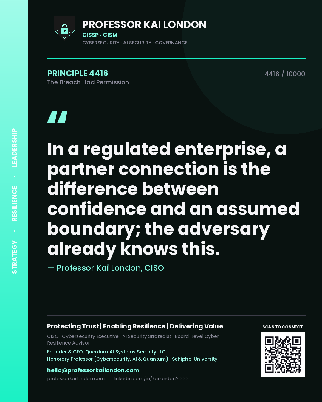 Quote card by Professor Kai London reading 'In a regulated enterprise, a partner connection is the difference between confidence and an assumed boundary; the adversary already knows this.'. From the book The Breach Had Permission.