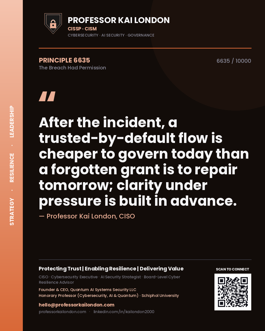 Professor Kai London principle 6635: After the incident, a trusted-by-default flow is cheaper to govern today than a forgotten grant is to repair tomorrow; clarity under pressure is built in advance.