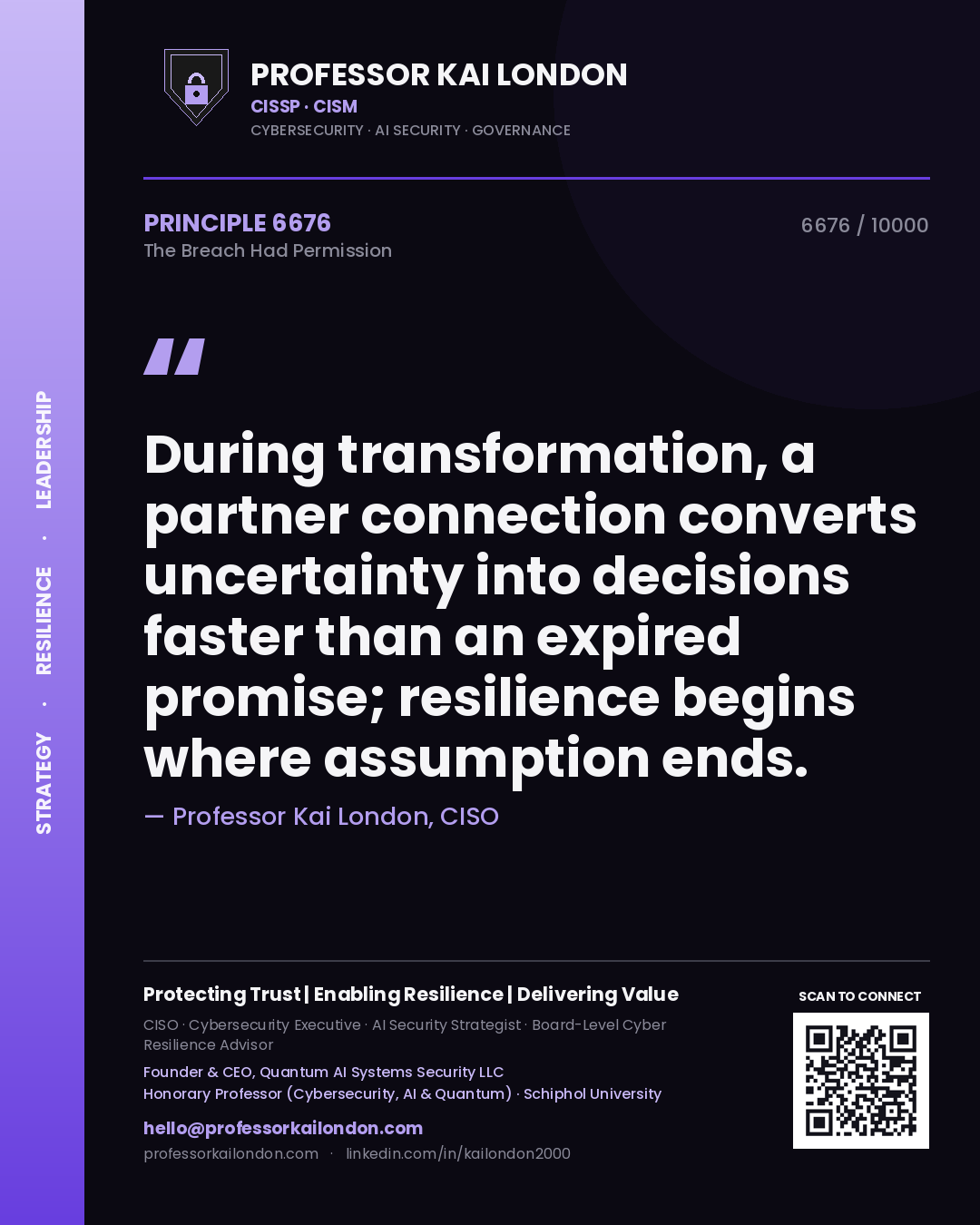 Professor Kai London principle 6676: During transformation, a partner connection converts uncertainty into decisions faster than an expired promise; resilience begins where assumption ends.