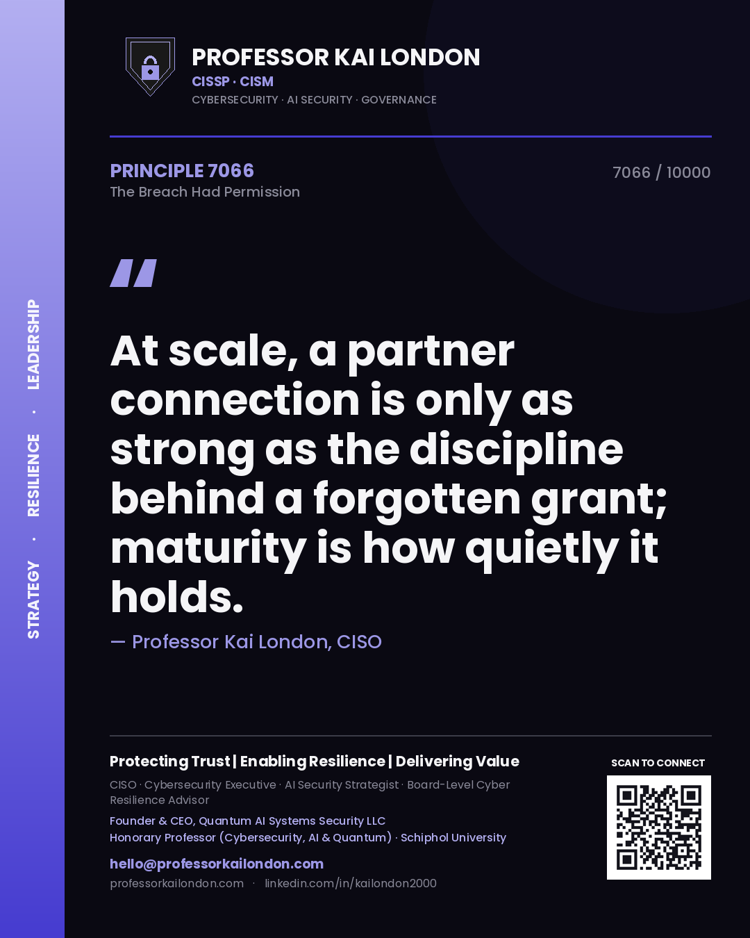 Professor Kai London principle 7066: At scale, a partner connection is only as strong as the discipline behind a forgotten grant; maturity is how quietly it holds.