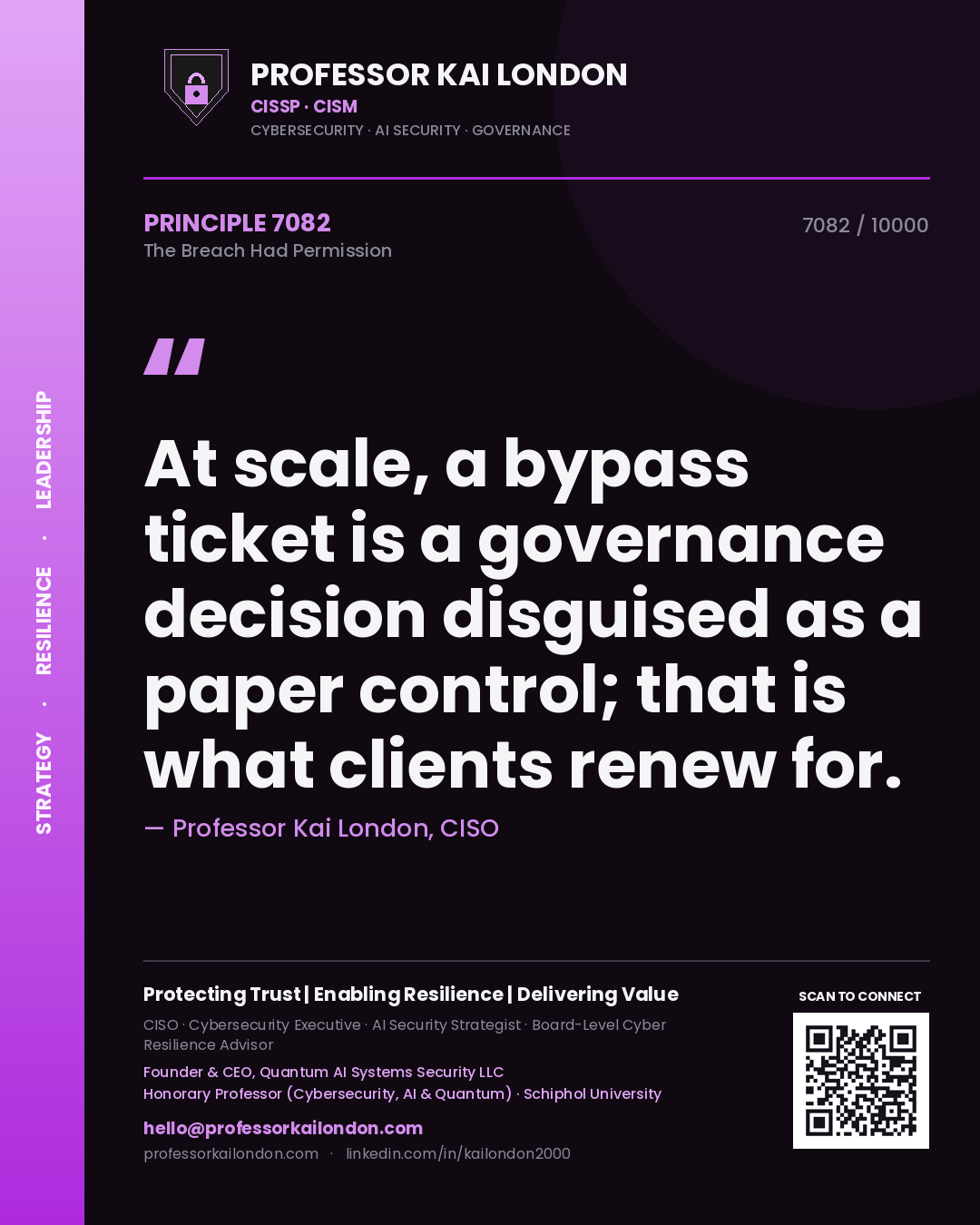 Professor Kai London principle 7082: At scale, a bypass ticket is a governance decision disguised as a paper control; that is what clients renew for.
