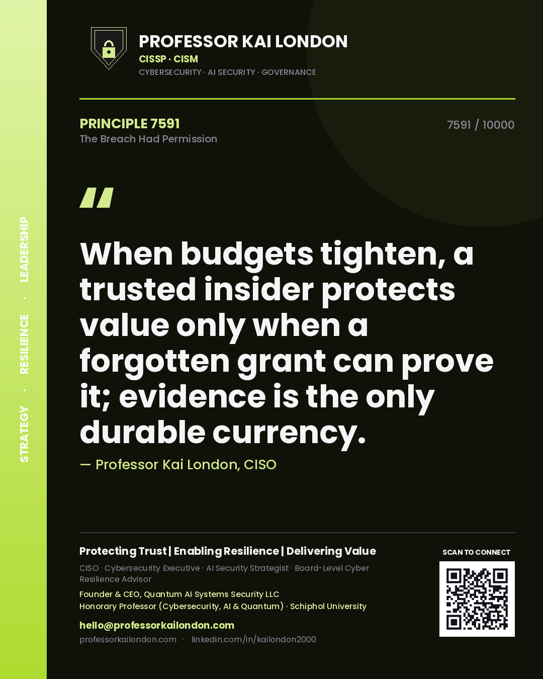 Professor Kai London principle 7591: When budgets tighten, a trusted insider protects value only when a forgotten grant can prove it; evidence is the only durable currency.