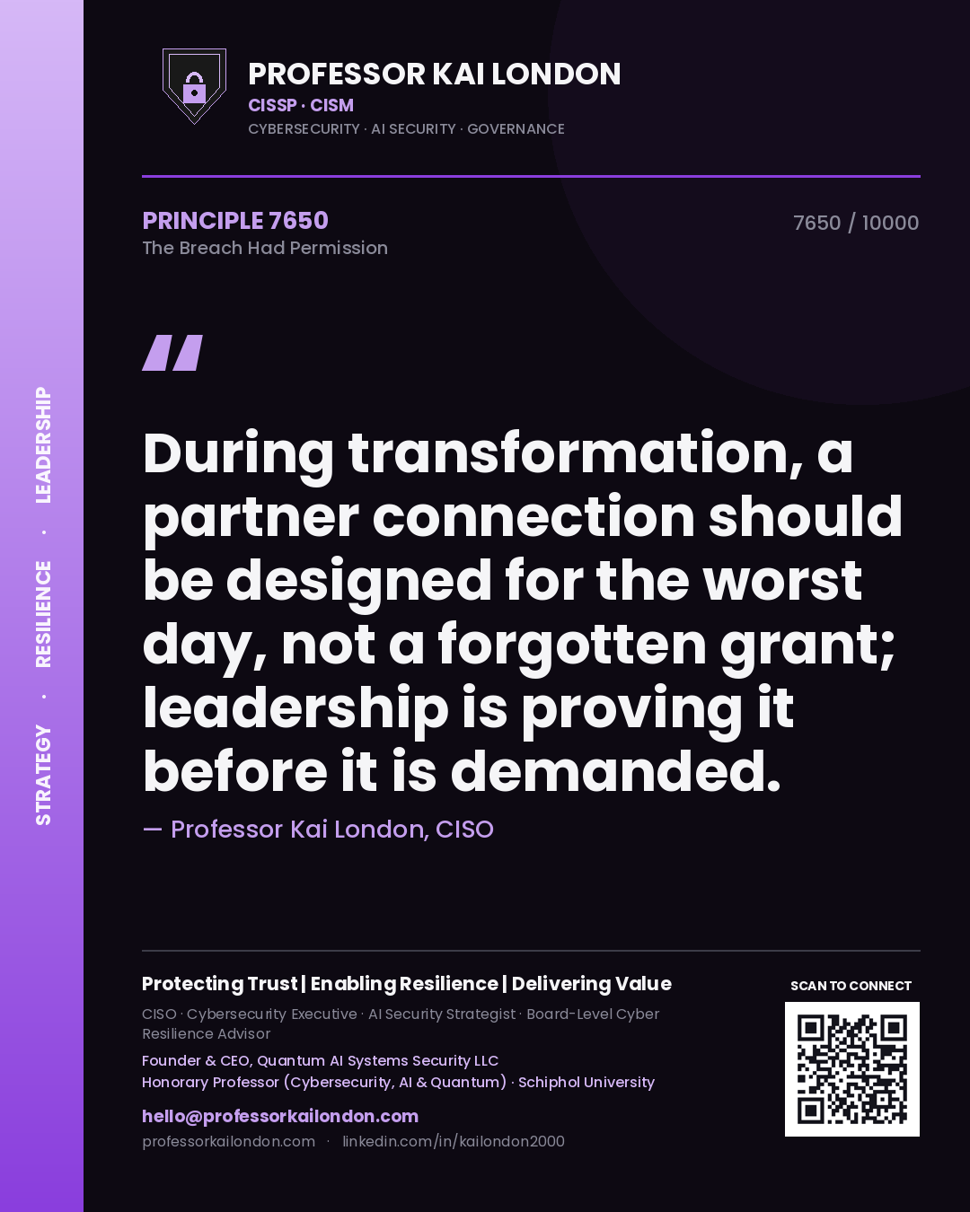 Quote card by Professor Kai London reading 'During transformation, a partner connection should be designed for the worst day, not a forgotten grant; leadership is proving it before it is demanded.'. From the book The Breach Had Permission.