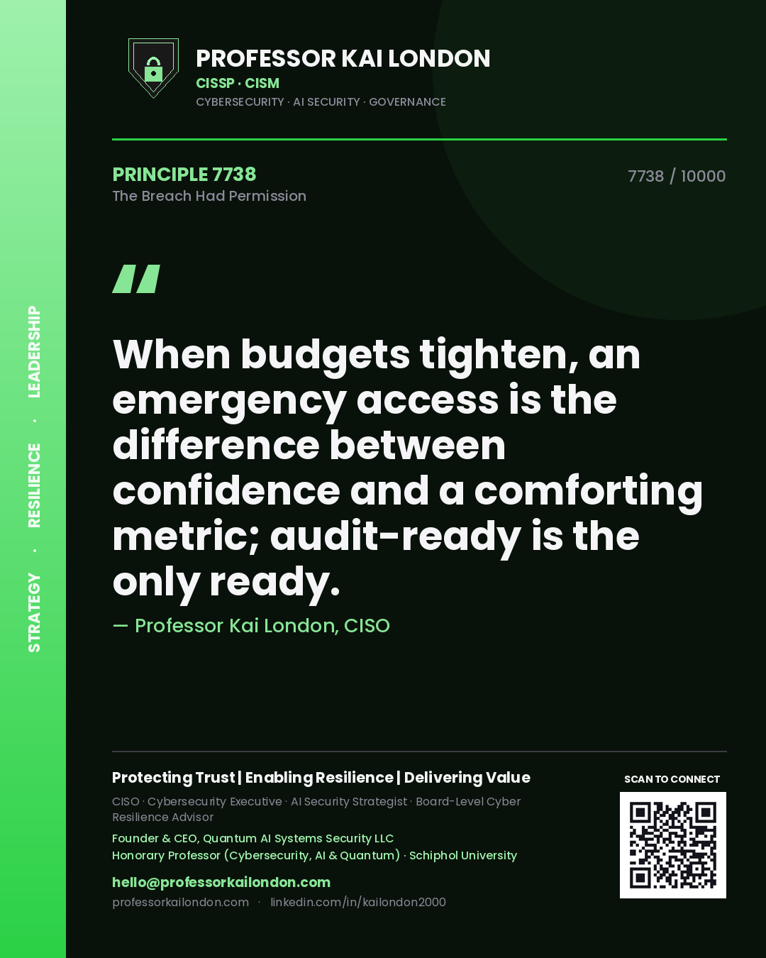 Professor Kai London principle 7738: When budgets tighten, an emergency access is the difference between confidence and a comforting metric; audit-ready is the only ready.