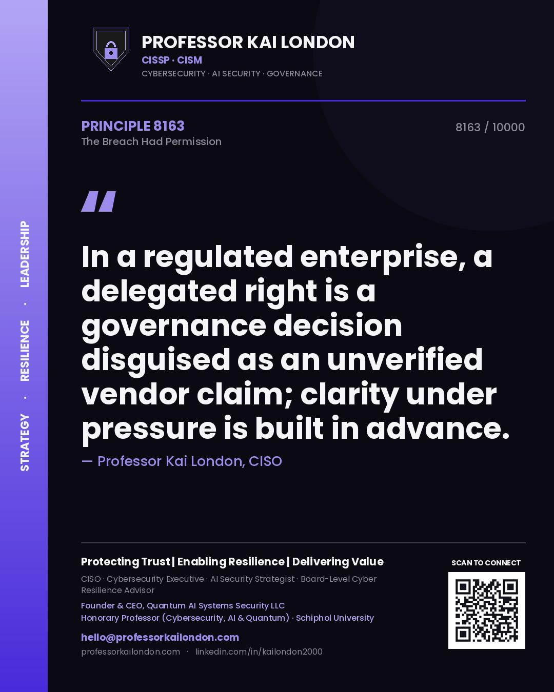 Professor Kai London principle 8163: In a regulated enterprise, a delegated right is a governance decision disguised as an unverified vendor claim; clarity under pressure is built in advance.
