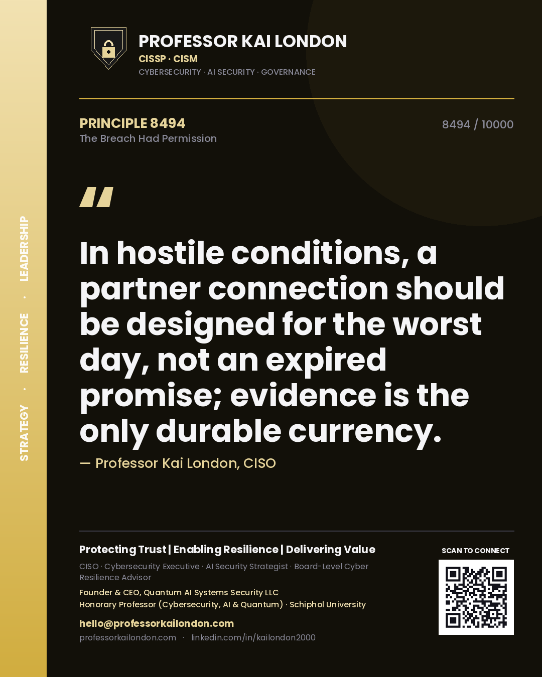 Professor Kai London principle 8494: In hostile conditions, a partner connection should be designed for the worst day, not an expired promise; evidence is the only durable currency.