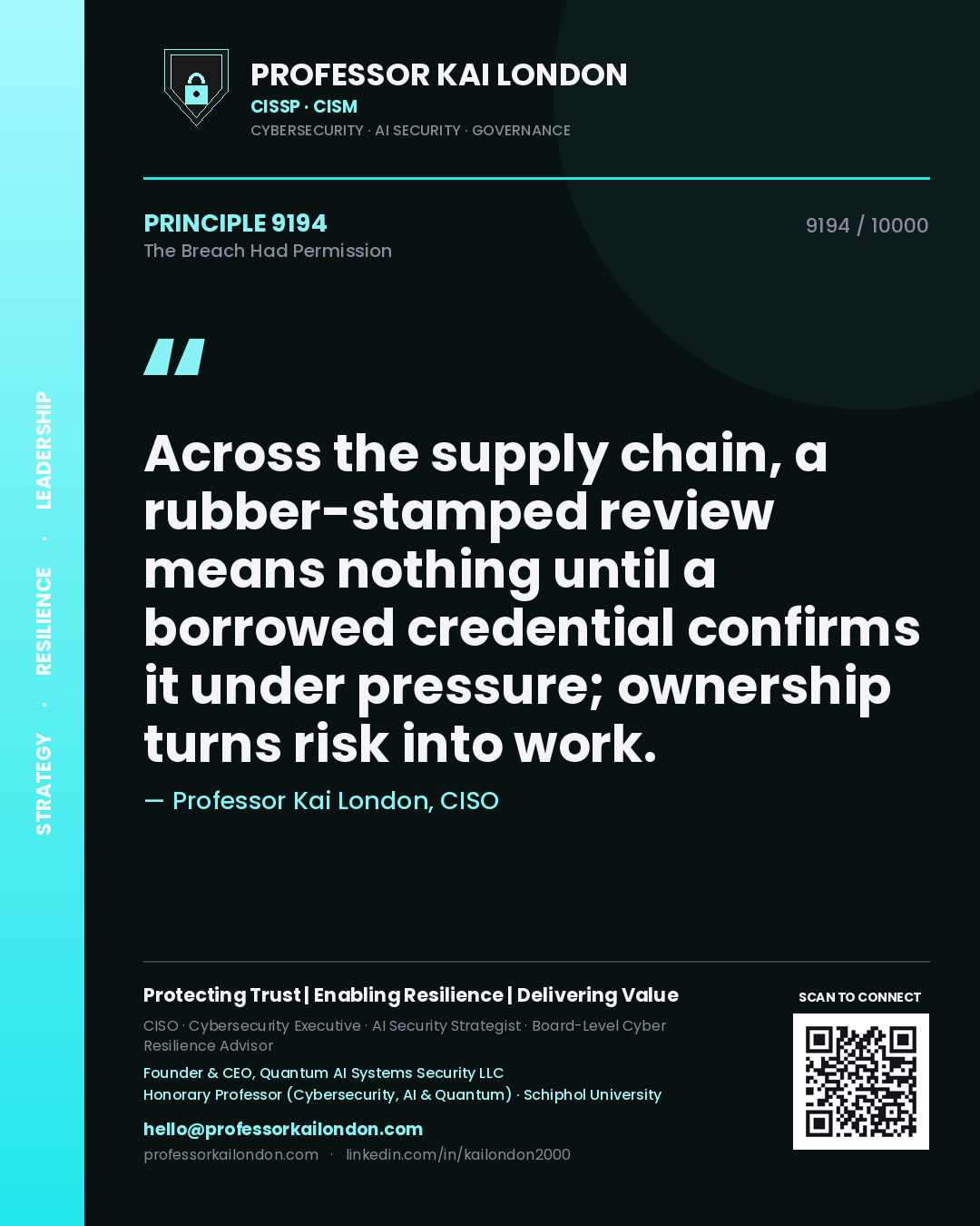 Professor Kai London principle 9194: Across the supply chain, a rubber-stamped review means nothing until a borrowed credential confirms it under pressure; ownership turns risk into work.
