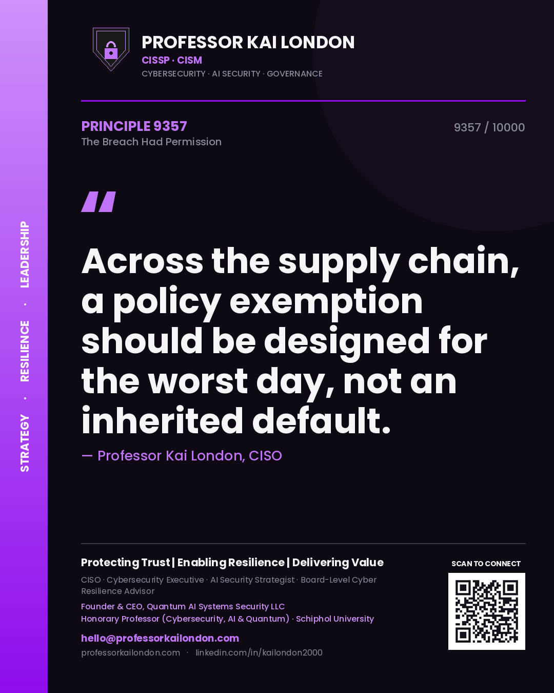 Professor Kai London principle 9357: Across the supply chain, a policy exemption should be designed for the worst day, not an inherited default.