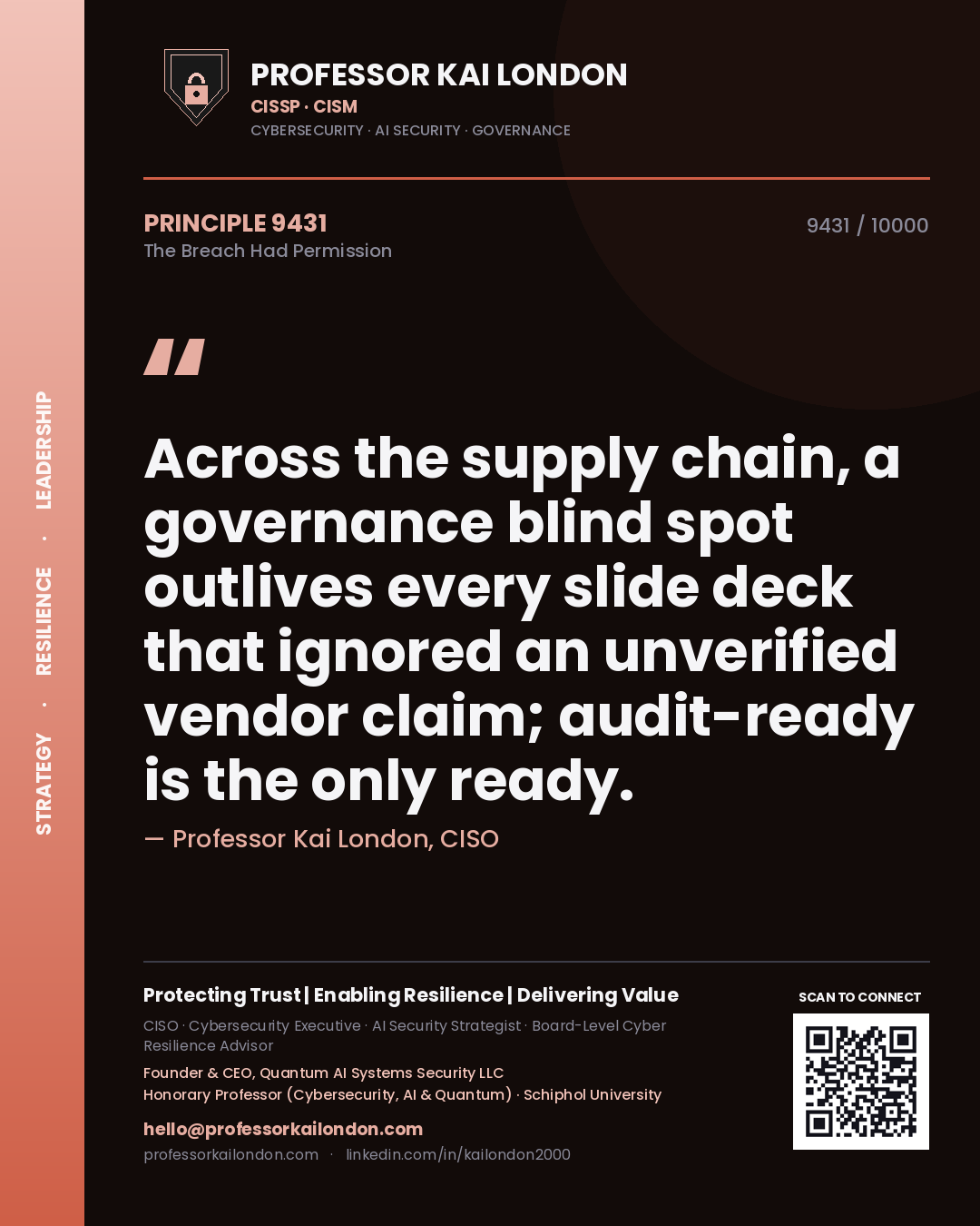 Professor Kai London principle 9431: Across the supply chain, a governance blind spot outlives every slide deck that ignored an unverified vendor claim; audit-ready is the only ready.