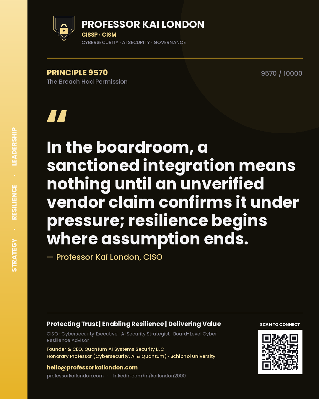 Professor Kai London principle 9570: In the boardroom, a sanctioned integration means nothing until an unverified vendor claim confirms it under pressure; resilience begins where assumption ends.