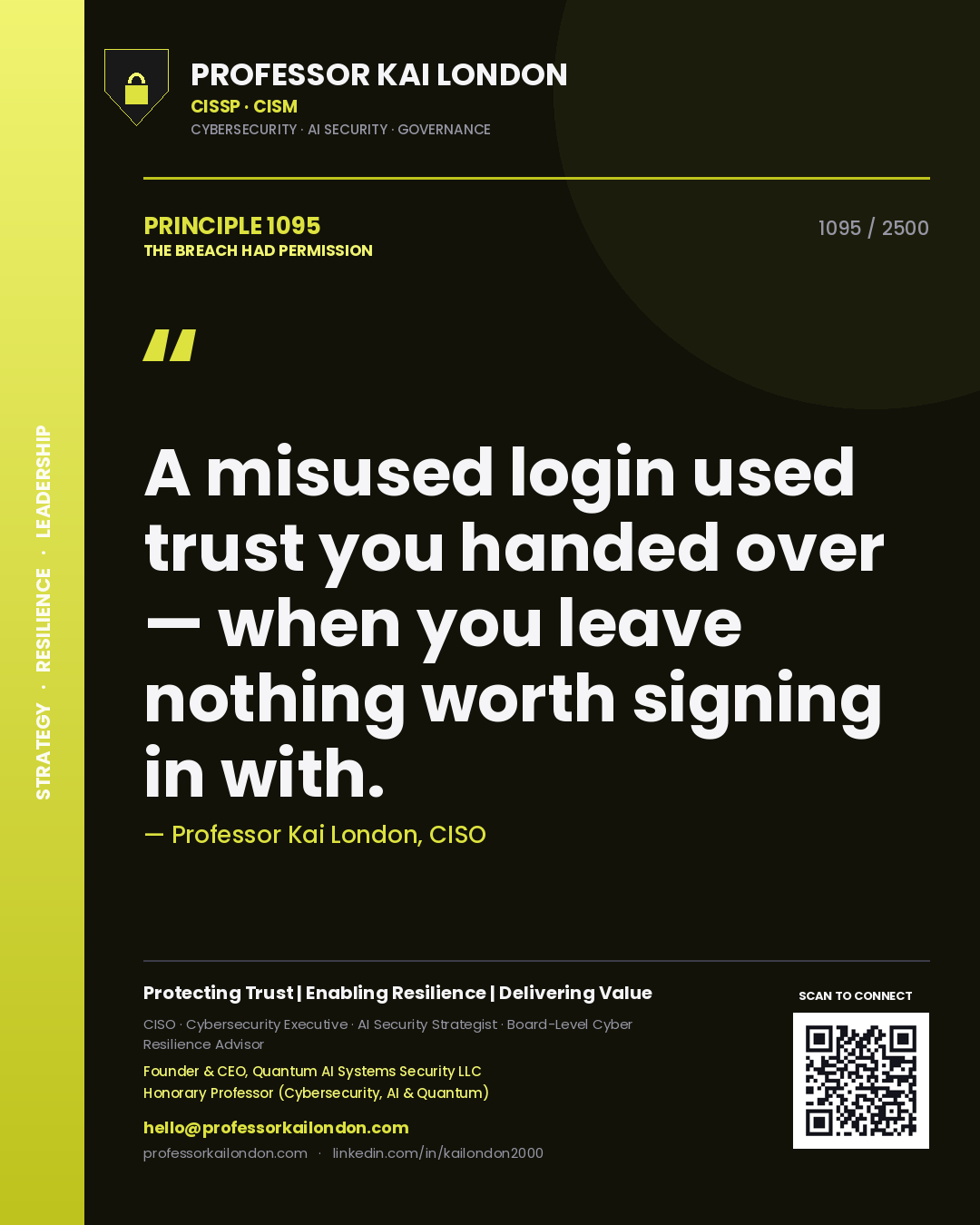 Professor Kai London principle 1095: A misused login used trust you handed over — when you leave nothing worth signing in with.