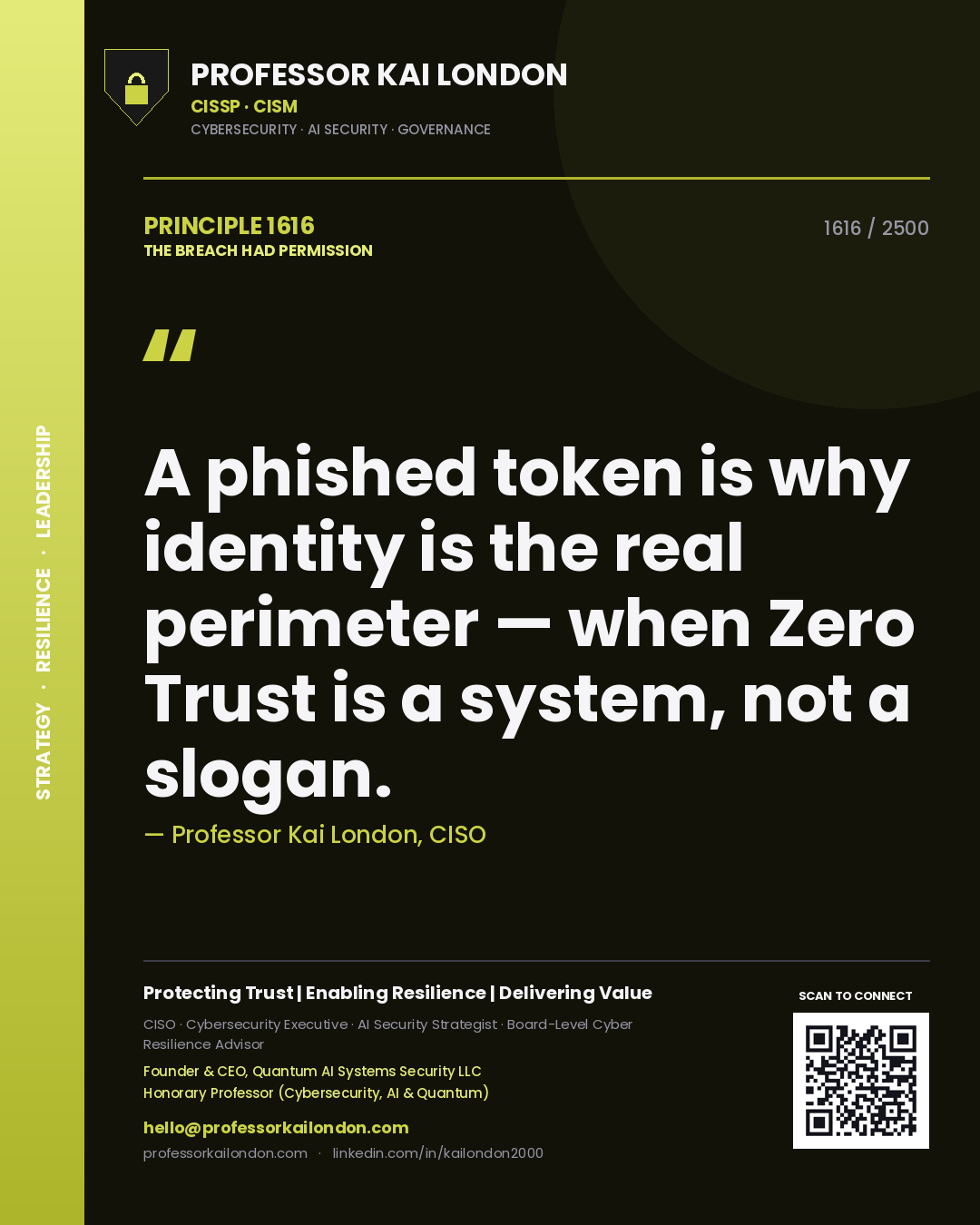 Quote card by Professor Kai London reading 'A phished token is why identity is the real perimeter — when Zero Trust is a system, not a slogan.'. From the book The Breach Had Permission.
