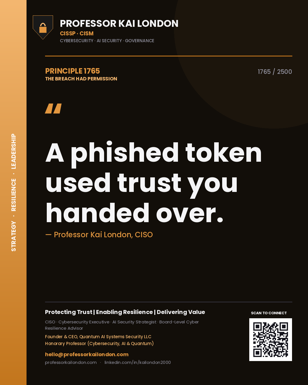 Professor Kai London principle 1765: A phished token used trust you handed over.