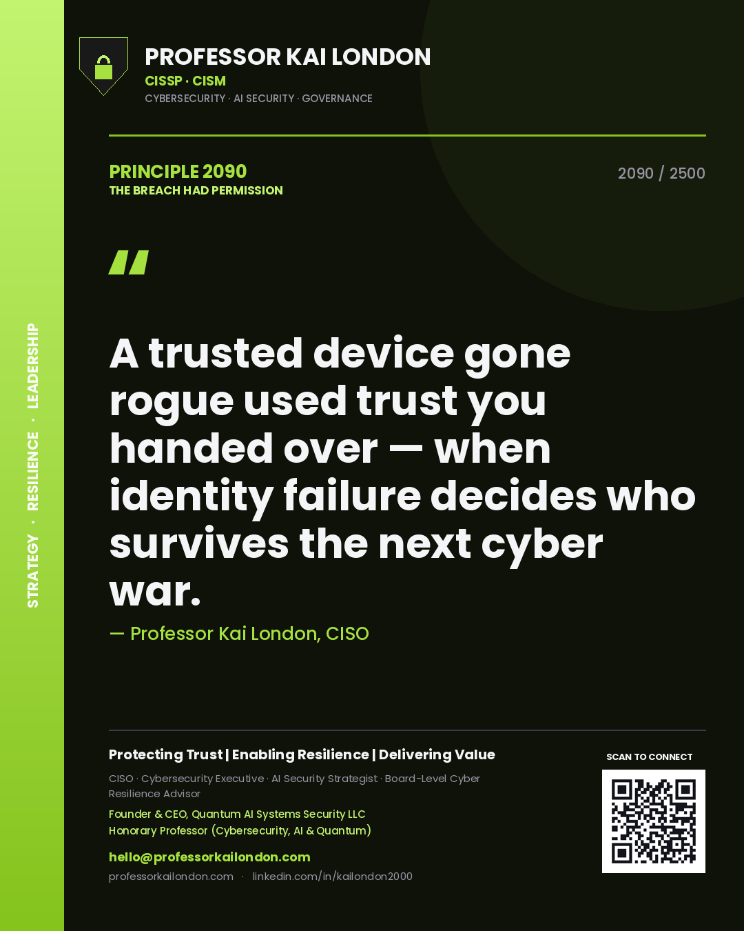 Quote card by Professor Kai London reading 'A trusted device gone rogue used trust you handed over — when identity failure decides who survives the next cyber war.'. From the book The Breach Had Permission.