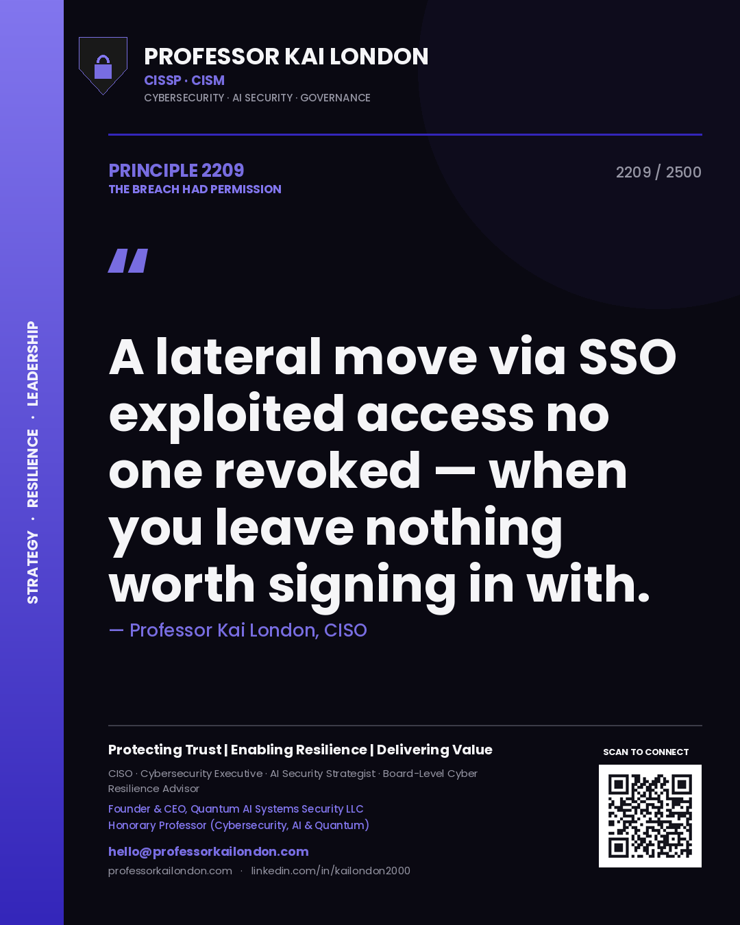 Quote card by Professor Kai London reading 'A lateral move via SSO exploited access no one revoked — when you leave nothing worth signing in with.'. From the book The Breach Had Permission.