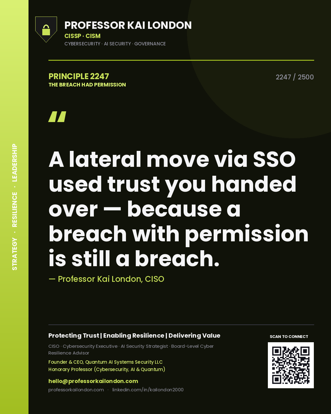 Professor Kai London principle 2247: A lateral move via SSO used trust you handed over — because a breach with permission is still a breach.