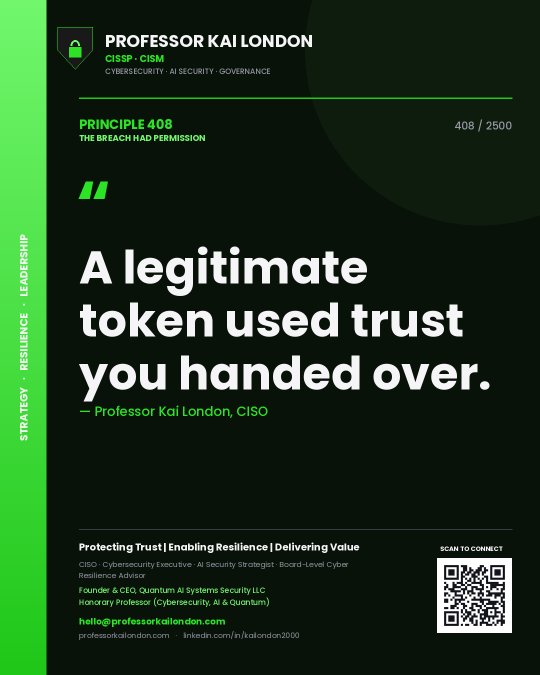 Professor Kai London principle 408: A legitimate token used trust you handed over.