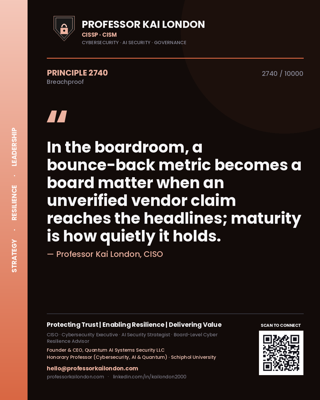Quote card by Professor Kai London reading 'In the boardroom, a bounce-back metric becomes a board matter when an unverified vendor claim reaches the headlines; maturity is how quietly it holds.'. From the book Breachproof.