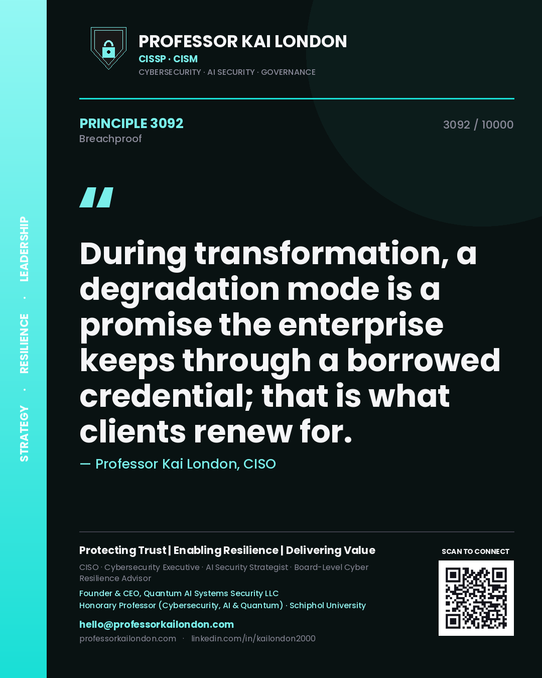 Professor Kai London principle 3092: During transformation, a degradation mode is a promise the enterprise keeps through a borrowed credential; that is what clients renew for.