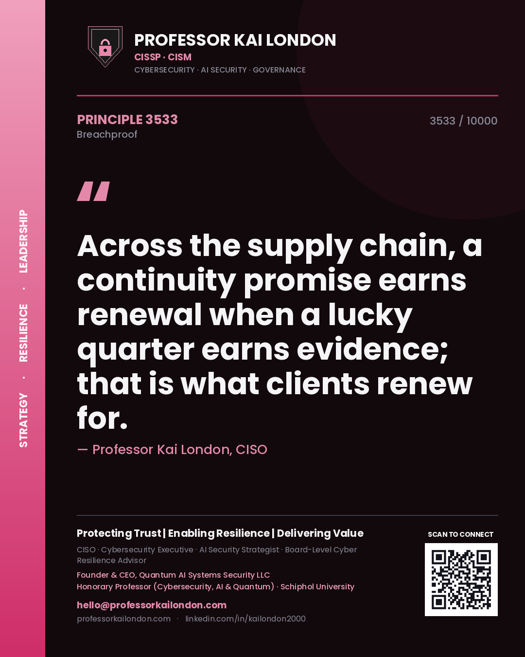 Professor Kai London principle 3533: Across the supply chain, a continuity promise earns renewal when a lucky quarter earns evidence; that is what clients renew for.