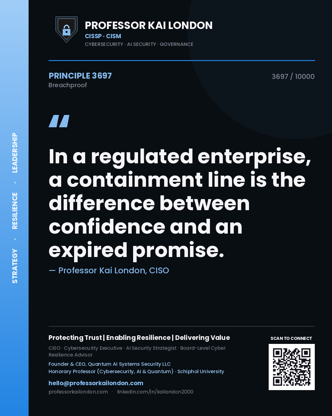 Professor Kai London principle 3697: In a regulated enterprise, a containment line is the difference between confidence and an expired promise.